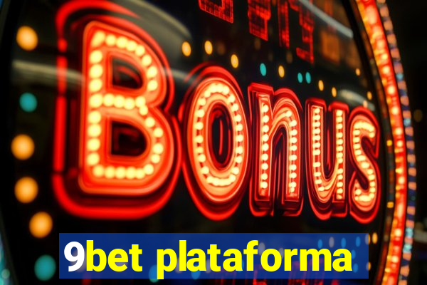 9bet plataforma